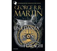 Il trono di spade. Una danza con i draghi (Vol. 5)