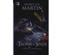 Il trono di spade. Vol. 4: La regina dei draghi