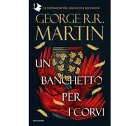 Il trono di spade. Vol. 4 - Martin George R. R.
