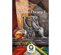 Il trono oscuro. Vol. 1