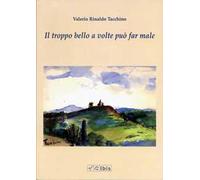Il troppo bello a volte può far male