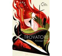 Il trovatore. Giuseppe Verdi