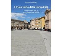 Il truce tratto della tranquillità