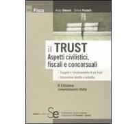 Il trust. Aspetti civilistici, fiscali e concorsuali