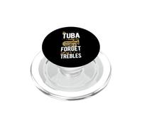 Il Tuba mi fa dimenticare tutti i miei acuti PopSockets PopGrip per MagSafe