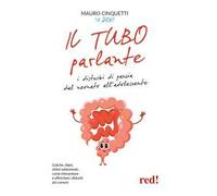 Il tubo parlante. I disturbi di pancia dal neonato all'adolescente