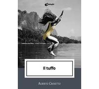Il tuffo - Crosetto Alberto
