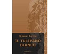 Il tulipano bianco