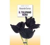 Il tulipano nero. Ediz. integrale. Con Segnalibro