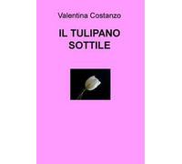 Il tulipano sottile