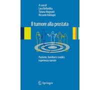 Il tumore alla prostata: Paziente, familiari e medici: esperienze narrate