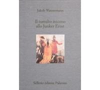 Il tumulto intorno allo Junker Ernst