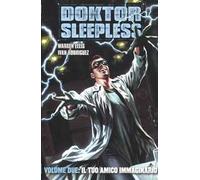 Il tuo amico immaginario. Doktor Sleepless. Vol. 2