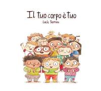 Il tuo corpo è tuo - Serrano Lucía