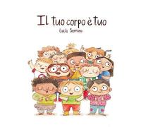 IL TUO CORPO E' TUO - SERRANO LUCIA - NUBE OCHO