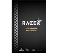 Il TUO diario del MOTORSPORT: Diario | Notebook per allenamenti e gare Kart | Minimoto | Automobilismo | Motociclismo | TrackDay | Motard