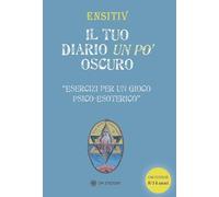 Il tuo diario un po' oscuro