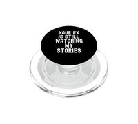 il tuo ex sta ancora guardando le mie storie Sarcastiche Donne Uomini PopSockets PopGrip per MagSafe
