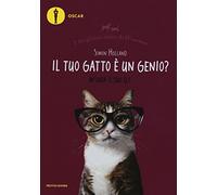 Il tuo gatto è un genio? Misura il suo Q.I. I migliori amici dell'uomo