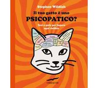 Il tuo gatto è uno psicopatico? Test e quiz per fugare ogni dubbio