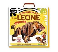 Il tuo leone gigante. Costruisci in 3D. Ediz. a colori. Con gadget