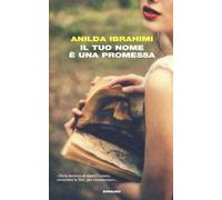 Il tuo nome è una promessa - Ibrahimi Anilda