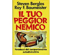 Il tuo peggior nemico