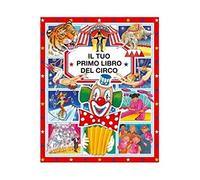 Il tuo primo libro del circo