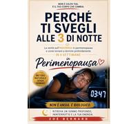 Il Tuo Progesterone Crolla: Perché ti svegli alla stessa ora ogni notte in perimenopausa e come ritrovare un sonno profondo e ininterrotto in 4 settimane con un metodo naturale senza aspettare