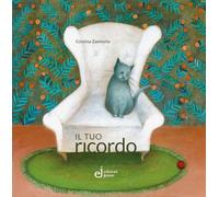 Il tuo ricordo. Ediz. a colori
