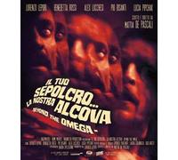 Il tuo sepolcro… la nostra alcova. Beyong the Omega (Blu-ray)