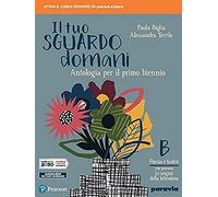 Il tuo sguardo domani. Con percorso le origini delle letteratura. Per le Scuole superiori. Con e-book. Con espansione online (Vol. 2)