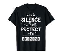Il tuo silenzio non ti proteggerà Maglietta