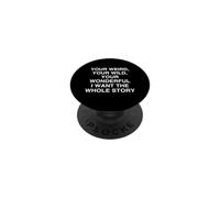 Il tuo strano, il tuo selvaggio, il tuo meraviglioso Relatable Mindful PopSockets PopGrip Adesivo
