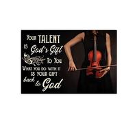 Il tuo talento è un dono di Dio per te, cartello in metallo per amanti del violino, decorazione vintage per studio musicale, volo verso l'immaginazione e vita per tutto, poster in latta, decorazione d