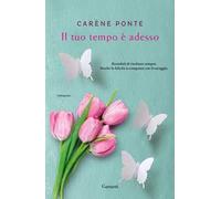 Il tuo tempo è adesso