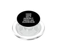 Il tuo vero sé non ha bisogno di un pubblico Mindful Relatab PopSockets PopGrip per MagSafe