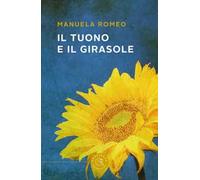 Il tuono e il girasole