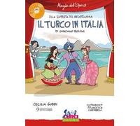 Il turco in Italia di Gioachino Rossini. Con CD-Audio