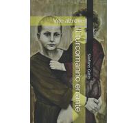Il turcomanno errante: Vite altrove