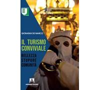 Il turismo conviviale. Bellezza, stupore, comunità