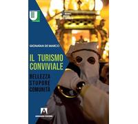 Il turismo conviviale. Bellezza, stupore, comunità