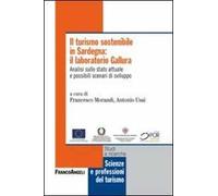 Il turismo sostenibile in Sardegna: il laboratorio Gallura. Analisi sullo stato attuale e possibili scenari di sviluppo