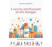 Il vaccino antinfluenzale ad alto dosaggio