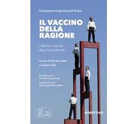 Il vaccino della ragione. Libertà e crescita dopo la pandemia