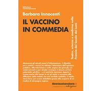Il vaccino in commedia. Teatro, scienza e medicina nella Francia del secolo dei Lumi