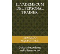 IL VADEMECUM DEL PERSONAL TRAINER