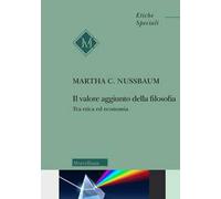 Il valore aggiunto della filosofia. Tra etica ed economia