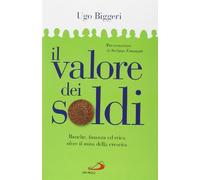 Il valore dei soldi. Banche, finanza ed etica oltre il mito della crescita
