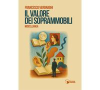 Il valore dei soprammobili. Miscellanea - Vergnaghi Francesco